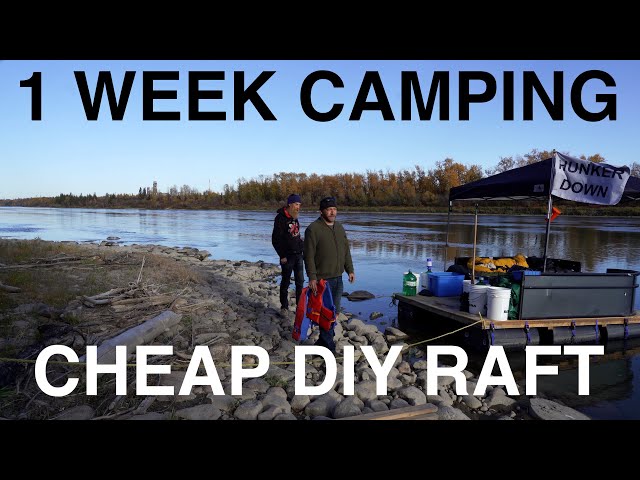 A Week Camping On Cheap DIY Raft