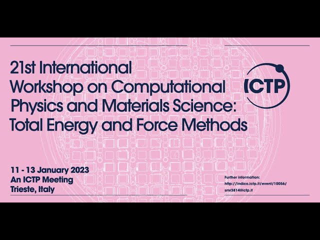 21th International Workshop on Computational Physics and Materials Science: Total Energy ... (Day 2)