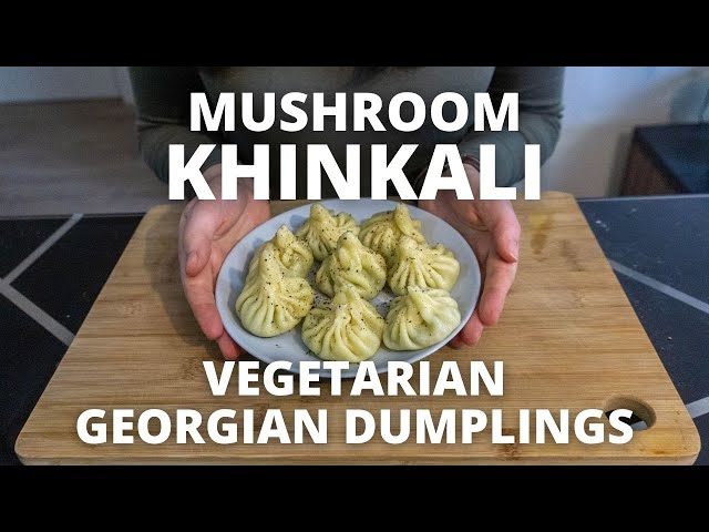 Mushroom Khinkali Recipe: Vegetarian Georgian Dumplings