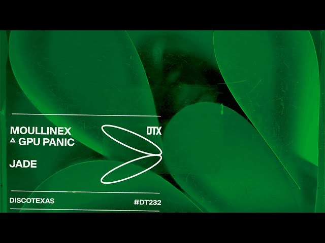 Moullinex △ GPU Panic - Jade (Official Audio)