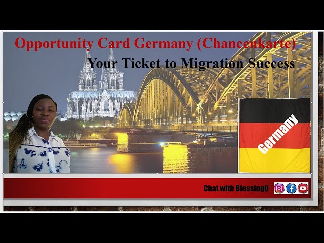 "Exploring the Benefits of the Opportunity Card Germany (Chancenkarte) for Foreign Workers"