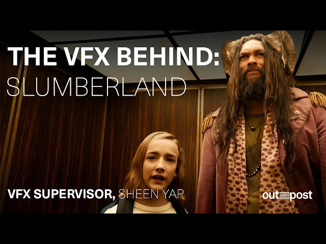 The VFX Behind: Slumberland