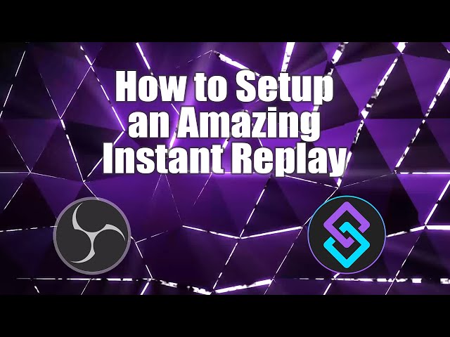 OBS Instant Replay Tutorial Using Streamer.Bot