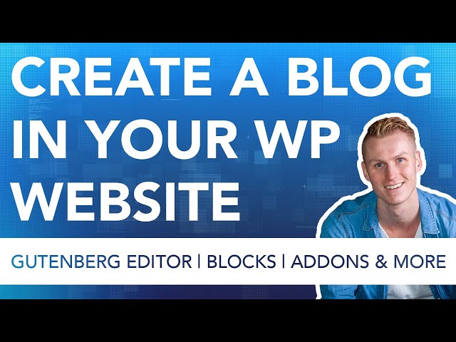 How To Create A Blog In Your Wordpress Website