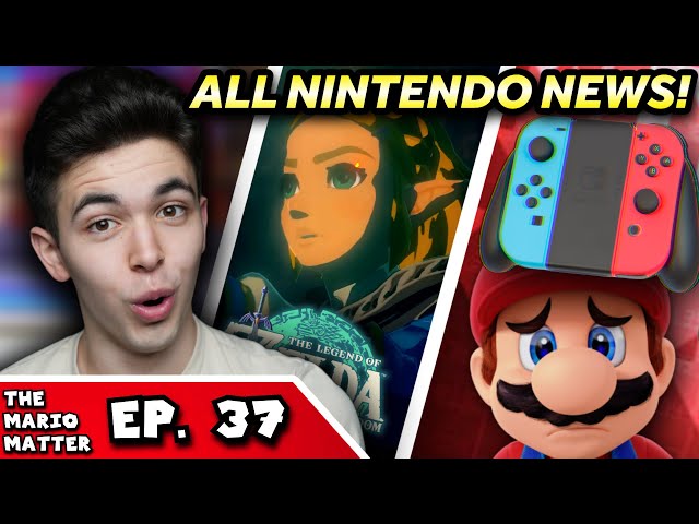 Nintendo Switch Sales SLOWING, FINAL Zelda News, & more! | THE MARIO MATTER EP. 37