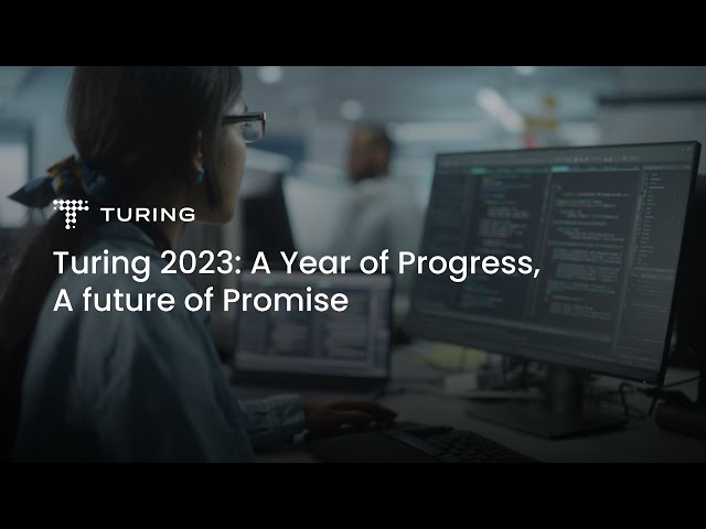 Turing 2023: A Year of Progress, A Future of Promise