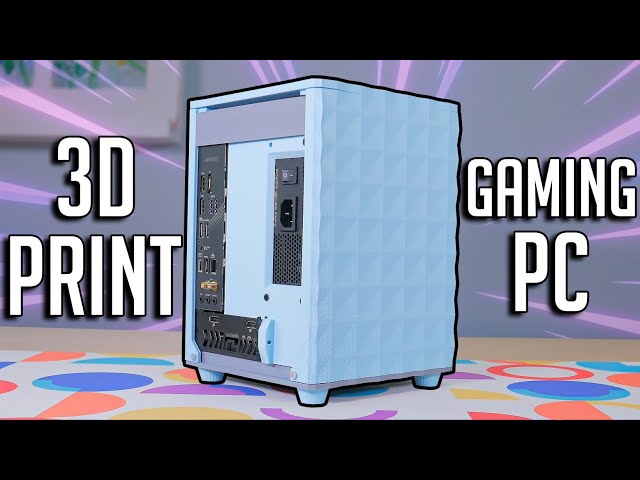 I Built a 3D Printed Gaming PC! (2023)