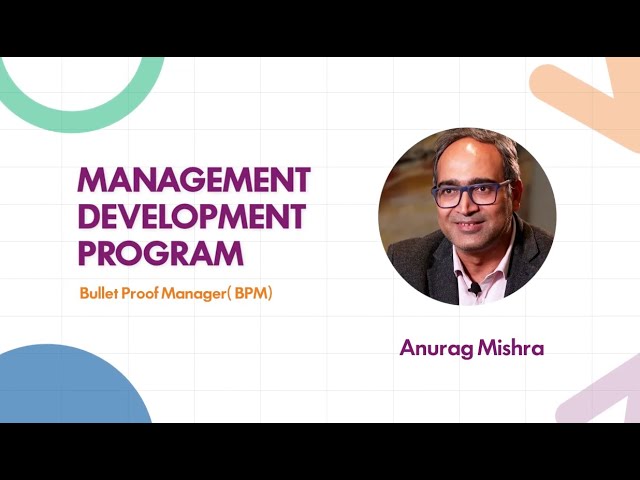 Anurag Mishra- A Bullet Proof Manager
