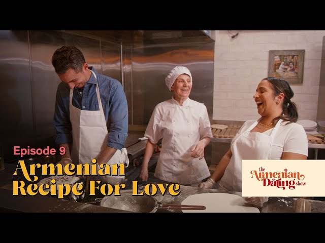 The Armenian Dating Show | Armenian Recipe For Love | Episode 9