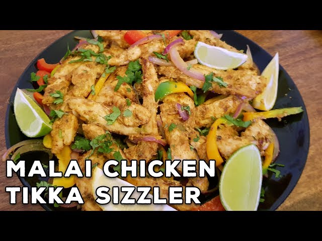 How to Make Malai Chicken Tikka Sizzler | Homemade - With My Little Kitchen