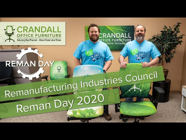 Crandall Office Furniture Celebrates Reman Day 2020 #RemanDay2020