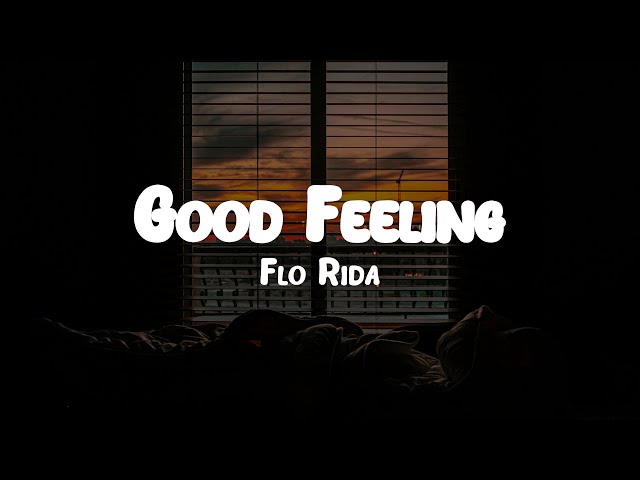 Flo Rida - Good Feeling // Lyrics