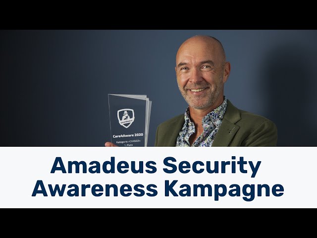 “Cyber Security Awareness Kampagne - Amadeus, eines der besten IT-Unternehmen weltweit”