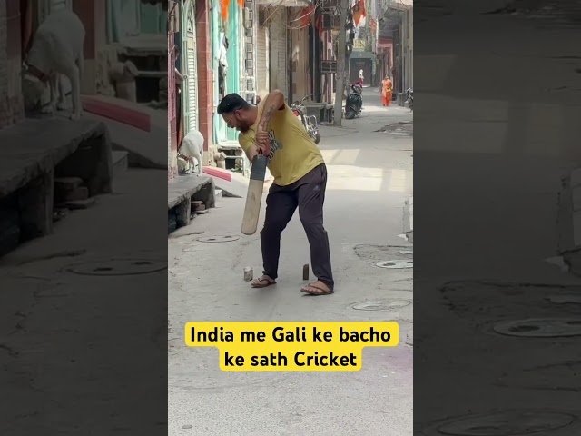 India me Gali ke bacho ke sath Cricket !