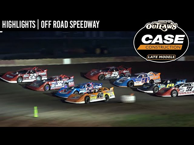 World of Outlaws CASE Late Models | Off Road Speedway | June 25, 2023 | HIGHLIGHTS