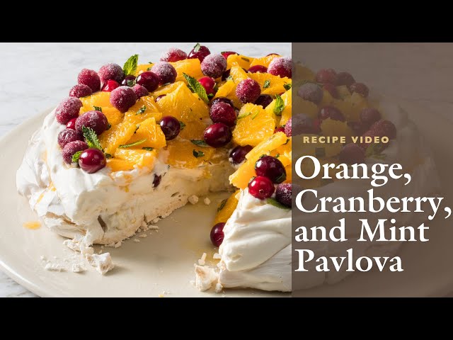 How to Make Orange, Cranberry, and Mint Pavlova with Cook's Illustrated Editor Annie Petito