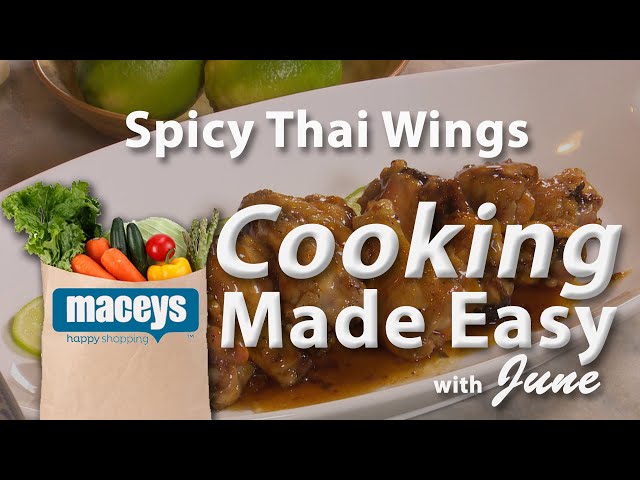 Cooking Made Easy with June: Spicy Thai Chicken Wings |  02/17/20