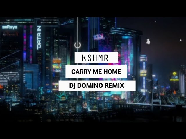 kshmr - carry me home (ft. jake reese) Domino Remix..🔥🏡
