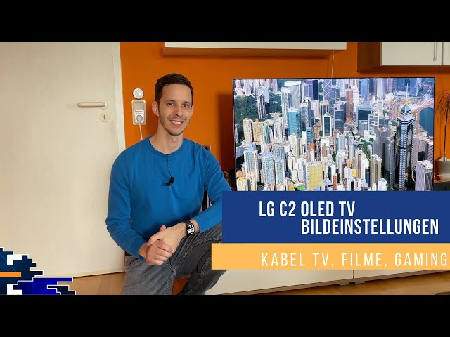 LG C2 OLED TV: Empfohlene Bildeinstellungen (SDR / HDR / Gaming)