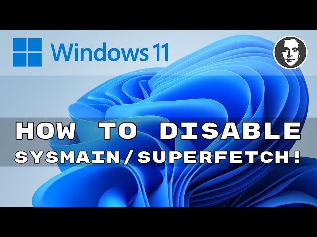 Speed Up Windows 11: How to Disable SysMain/Superfetch!