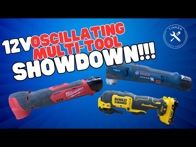 ULTIMATE OSCILLATING MULTI-TOOL SHOWDOWN!  WHICH 12V OPTION IS BEST???
