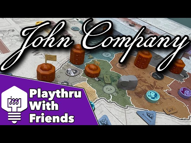 John Company 2nd Edition - Playthrough With Friends
