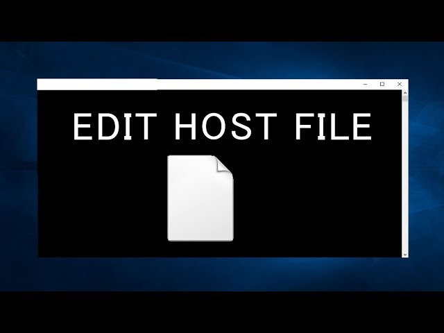 How To Edit Host File In Windows 10 Computer