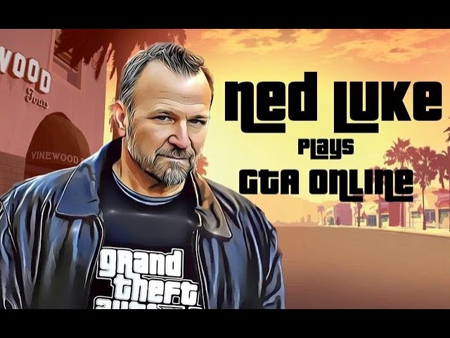 GTA Online with Ned Luke aka Michael De Santa ⭐️⭐️⭐️⭐️⭐️