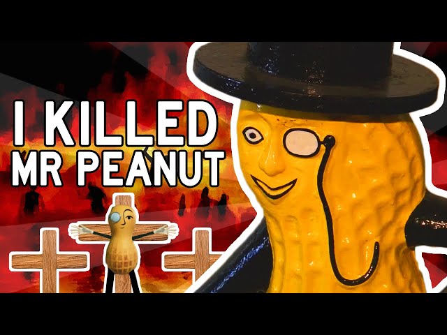 Mr. Peanut Deserved to Die