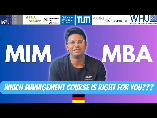 Masters In Management (MIM) Vs Masters In Business Administration (MBA) from Germany.