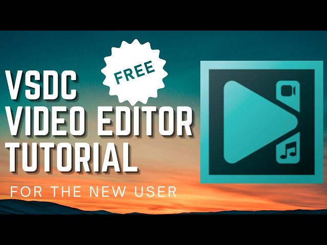VSDC Video Editor Tutorial - FREE Video Editor