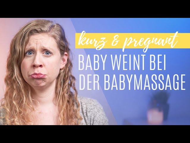 BABYMASSAGE: Was, wenn mein Baby bei der Babymassage weint? | kurz & pregnant #82