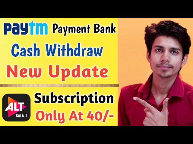 Paytm Payment Bank Cash Withdraw Update ¦Alt Balaji Subscriptions Offer ¦Alt Balaji Web Series offer