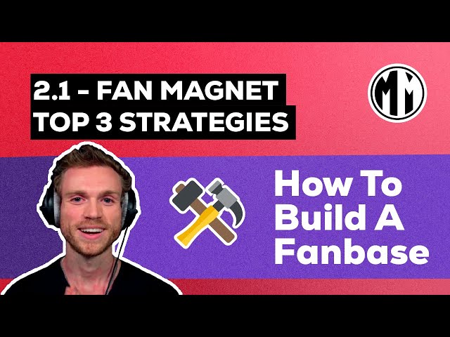 Top 3 Fan Magnet Strategies | Module 2 - Fan Magnet™ [Video 1/3]