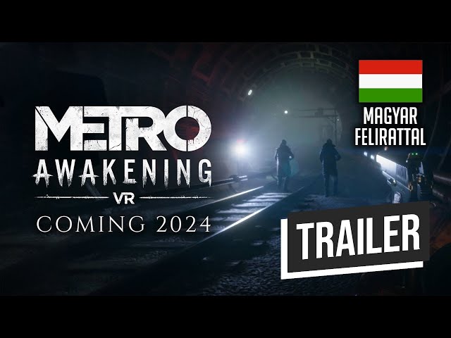 Metro Awakening 🚇 MAGYAR feliratos előzetes 🎮 GS