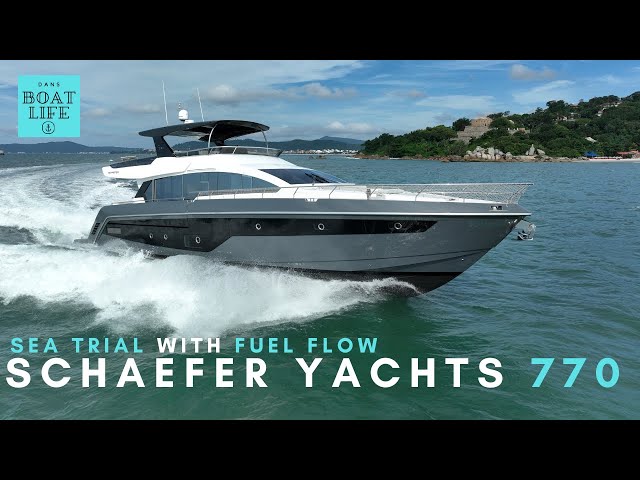 Schaefer Yachts 770 - Sea Trial with fuel flow