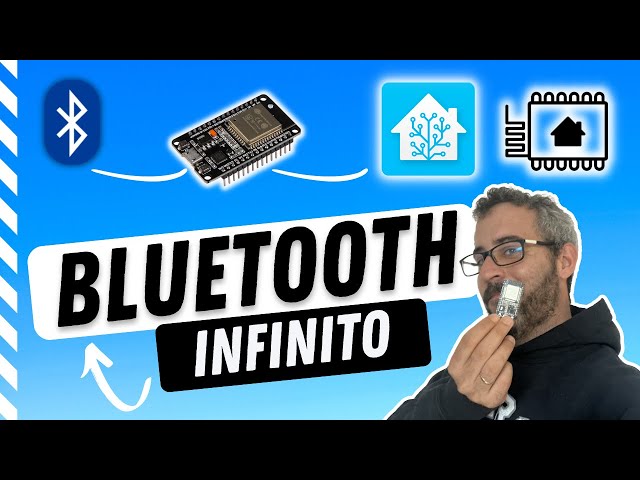 Bluetooth sin límite de alcance con los Bluetooth Proxy de ESPHome