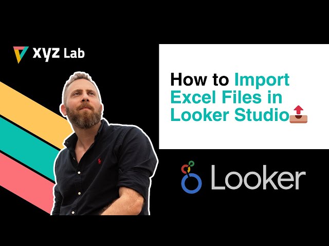 How to Import Excel Files in Looker Studio