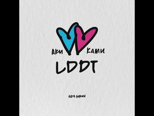 LDDT - Aziz Harun (Official Audio)