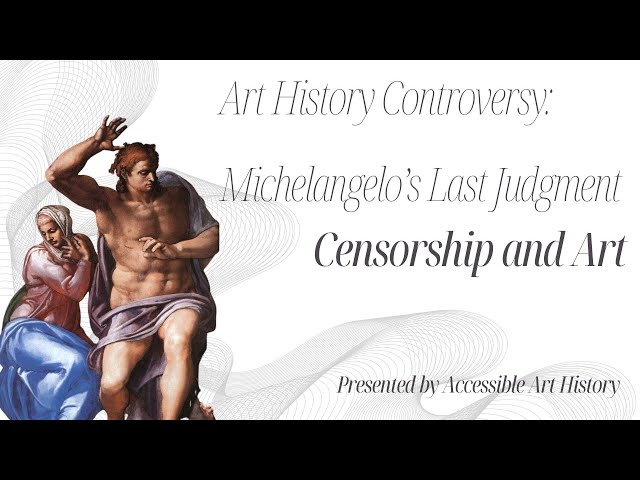 Art History Controversy: Michelangelo's Last Judgment || Censorship in Art
