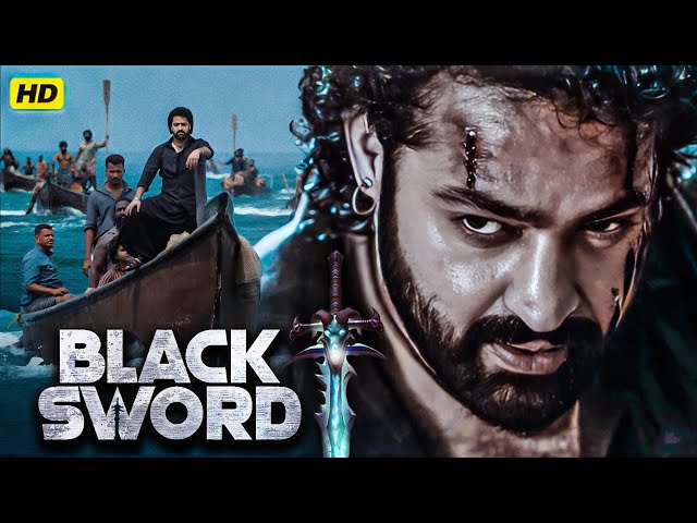 BLACK SWORD " Jr NTR New Blockbuster Hindi Dubbed Action Movie |South Indian Hindi Dubbed Movie 2024