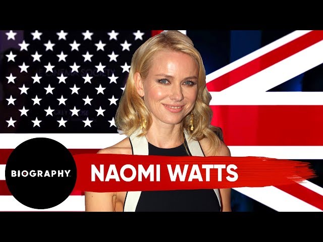 Where Does Naomi Watts' Unique Accent Come From? | Biography