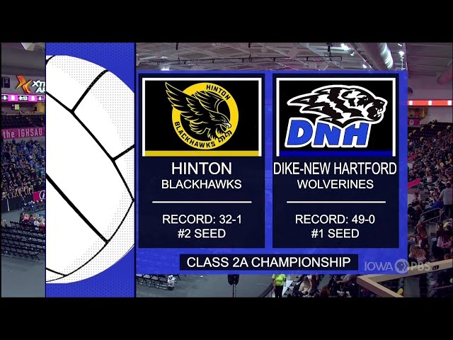 Class 2A - Dike-New Hartford Wolverines vs. Hinton Blackhawks