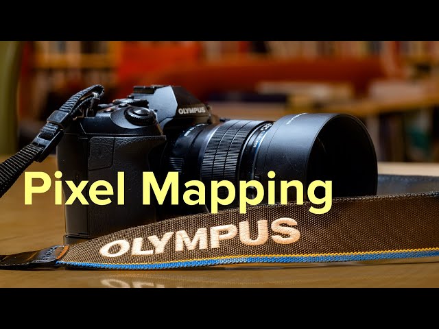 Pixel Mapping and 4 other GREAT Olympus features