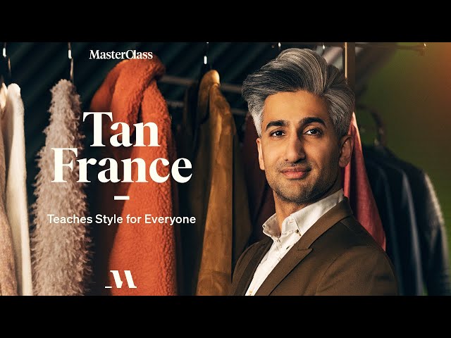 Tan France Teaches Style for Everyone | Official Trailer | MasterClass