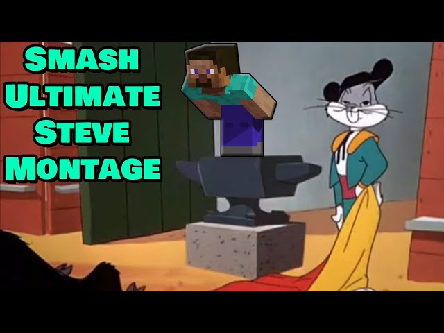 "StEvE iS bAd" (Smash Bros. Ultimate Montage)
