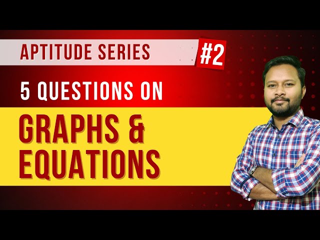 Aptitude Series #2: Graphs & Equations | Tricks to Solve Questions | Question Practice