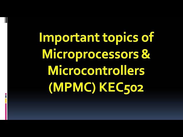 Important Topics of microprocessor &Microcontroller | Mpmc KEC502