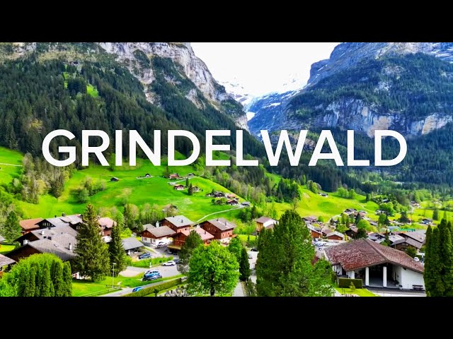 🍃Beautiful GRINDELWALD 🍃Switzerland 🇨🇭Travel Guide || 4K