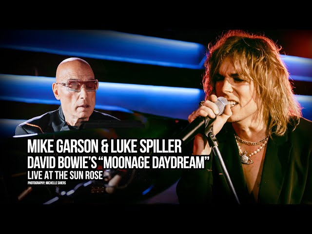 Mike Garson & Luke Spiller Perform Bowie's Moonage Daydream at the Sun Rose
